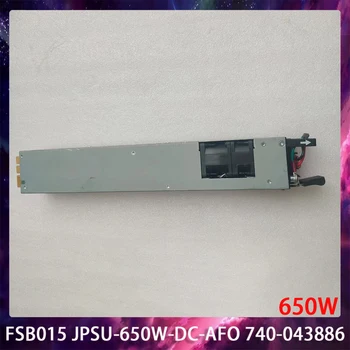 FSB015 JPSU-650W-DC-AFO 740-043886 Източник на захранване мрежов комутатор на мощност 650 W Бърза доставка Високо качество Работи перфектно